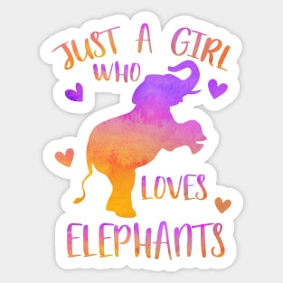 Just a girl who loves elephants Sticker